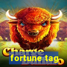 fortune tag